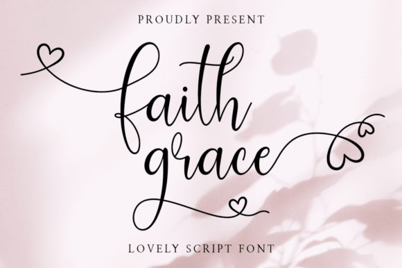 Faith Grace: A Script Typeface for Thoughtful Branding
