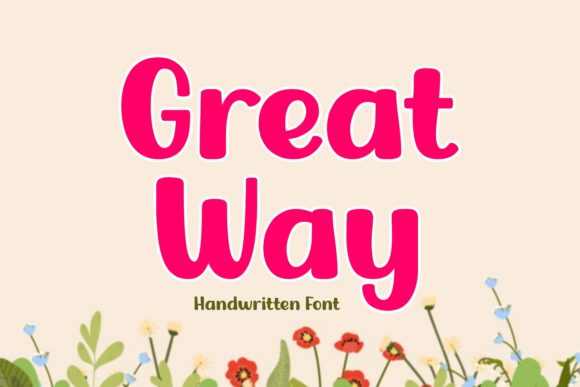 Great Way: A Bold Handwritten Font for Campaigns That Stand Out