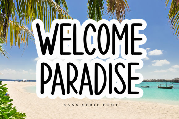 Welcome Paradise Font: A Handmade Seller’s Go-To for Labels, Cards, and Branding